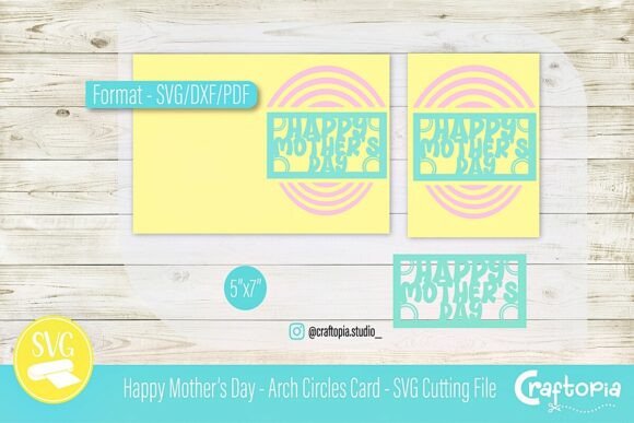 Review: Happy Mother's Day Arch Circles Card 3D SVG Freebies